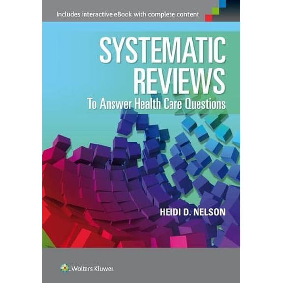 Pre-Owned Systematic Reviews to Answer Health Care Questions (Paperback) 1451187718 9781451187717