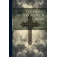 thumbnail image 1 of Systematic Theology, - With Index; Volume II (Paperback), 1 of 1
