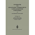 thumbnail image 1 of Systematik Und Qualitative Untersuchung Capillaraktiver Substanzen, (Paperback), 1 of 1