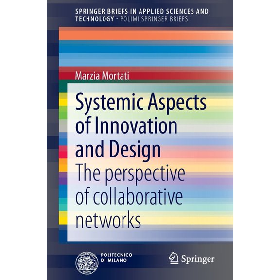 Systemic Aspects of Innovation and Design: The Perspective of Collaborative Networks, (Paperback)