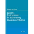 thumbnail image 1 of Systemic Corticosteroids for Inflammatory Disorders in Pediatrics, (Paperback), 1 of 1