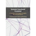 thumbnail image 1 of Systemic Functional Grammar: A Text-Based Description of English, Spanish and Chinese, (Hardcover), 1 of 1