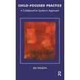 thumbnail image 1 of Systemic Thinking and Practice Child-Focused Practice: A Collaborative Systemic Approach, (Paperback), 1 of 1