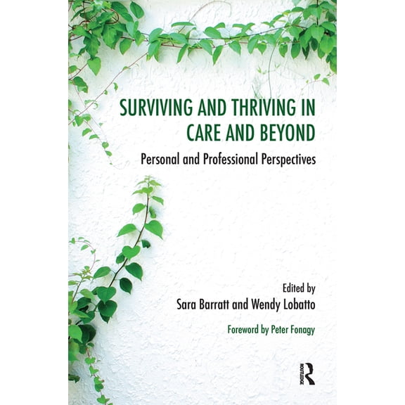 Systemic Thinking and Practice Surviving and Thriving in Care and Beyond: Personal and Professional Perspectives, (Hardcover)