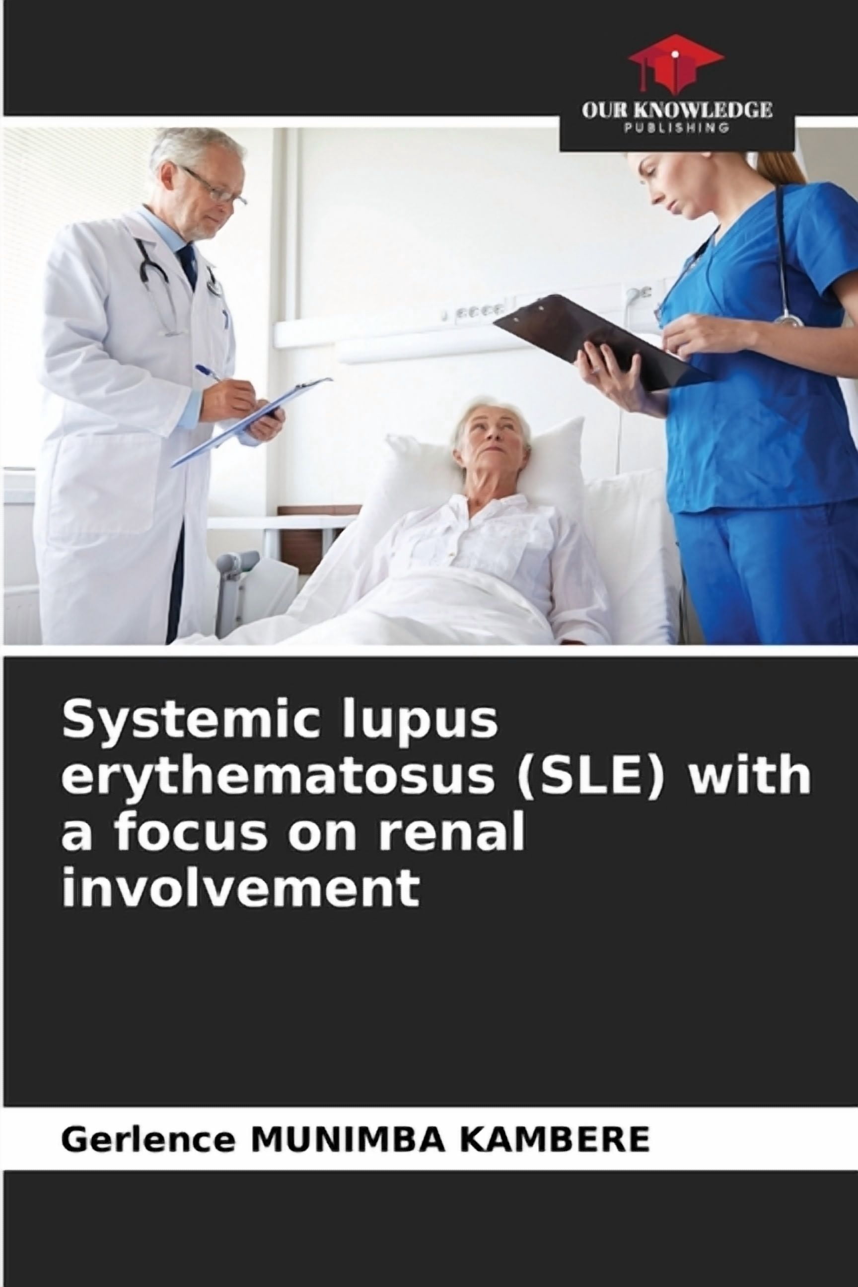 Systemic lupus erythematosus (SLE) with a focus on renal involvement ...