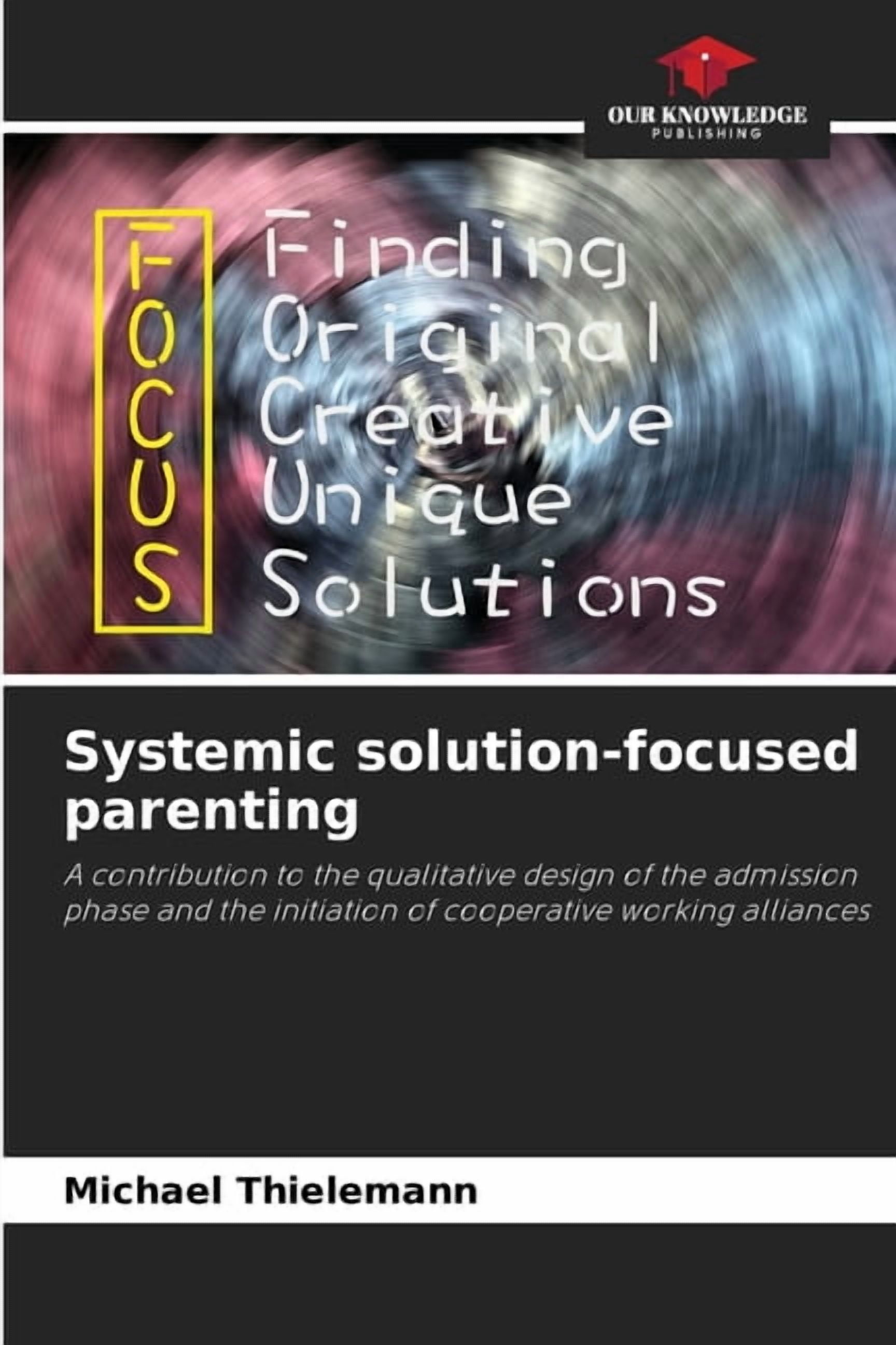 Systemic solution-focused parenting, (Paperback)