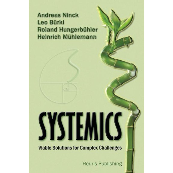 Systemics : Viable Solutions for Complex Challenges
