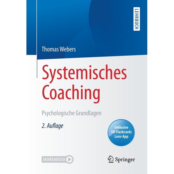 Systemisches Coaching: Psychologische Grundlagen, (Paperback)
