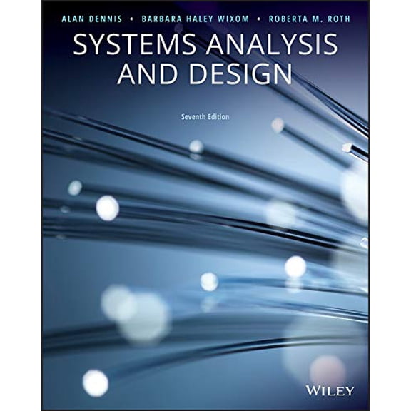 Pre-Owned Systems Analysis and Design (Paperback) by Alan Dennis, Barbara Haley Wixom, Roberta M Roth