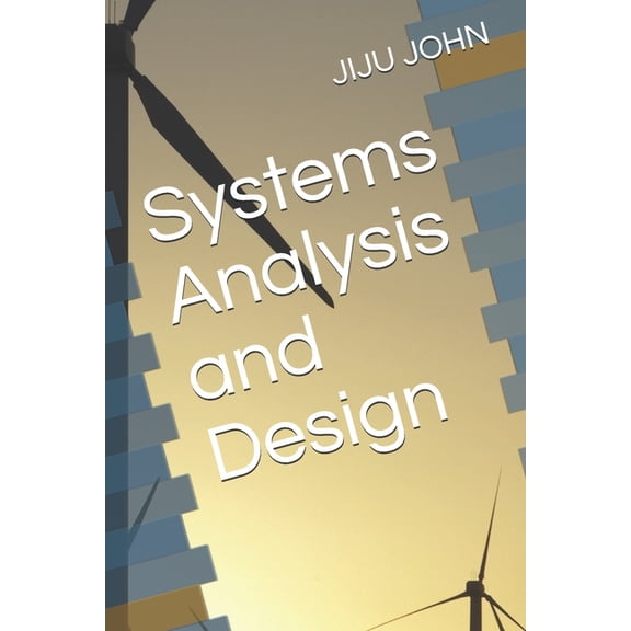 Systems Analysis and Design, (Paperback)