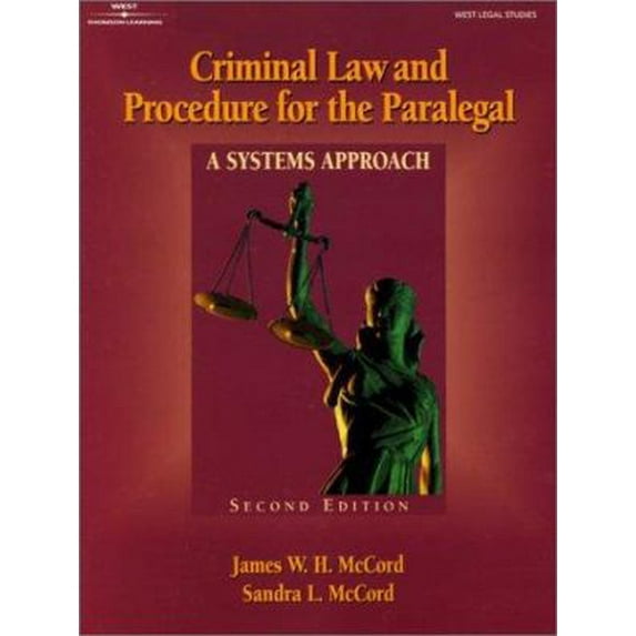 Pre-Owned Criminal Law & Procedure for the Paralegal: A Systems Approach (Paperback) 0766819655 9780766819658