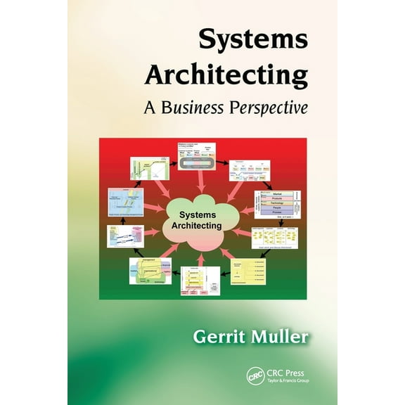 Systems Architecting: A Business Perspective, (Paperback)