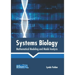 Systems Biology: Mathematical Modeling and Model Analysis, (Hardcover)