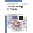 thumbnail image 1 of Pre-Owned Systems Biology in Practice: Concepts, Implementation and Application (Hardcover) 3527310789 9783527310784, 1 of 1