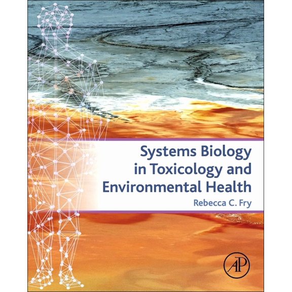 Systems Biology in Toxicology and Environmental Health (Paperback)