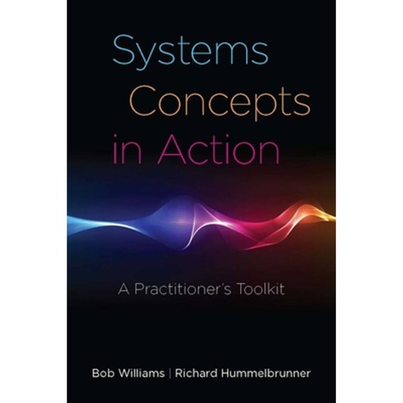 Pre-Owned Systems Concepts in Action: A Practitioner's Toolkit (Paperback) 0804770638 9780804770637