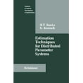 thumbnail image 1 of Systems & Control: Foundations & Applica Estimation Techniques for Distributed Parameter Systems, (Paperback), 1 of 1
