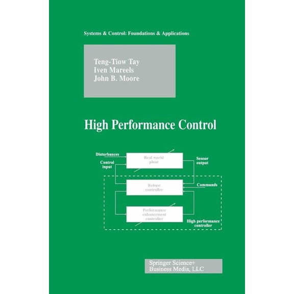 Systems & Control: Foundations & Applica High Performance Control, (Paperback)
