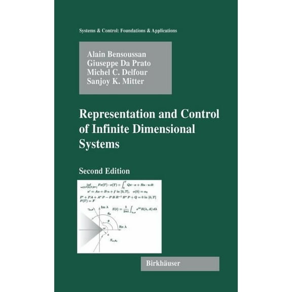 Systems & Control: Foundations & Representation and Control of Infinite Dimensional Systems, (Hardcover)