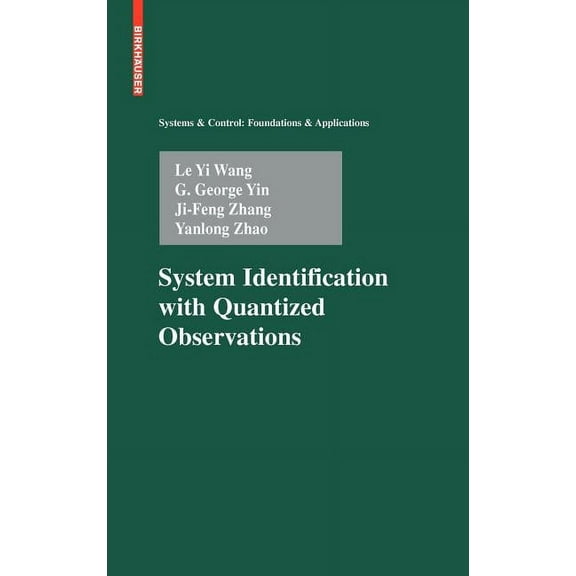 Systems & Control: Foundations & Applica System Identification with Quantized Observations, (Hardcover)