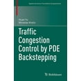 thumbnail image 1 of Systems & Control: Foundations & Applica Traffic Congestion Control by Pde Backstepping, (Paperback), 1 of 1
