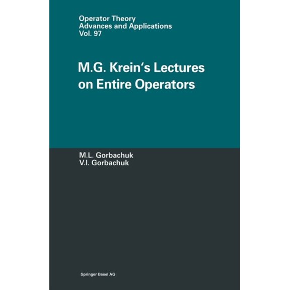 Systems & Control M.G. Kreins's Lectures on Entire Operators, Book 97, (Hardcover)