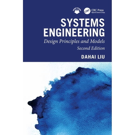 Systems Engineering: Design Principles and Models, Second Edition, (Hardcover)