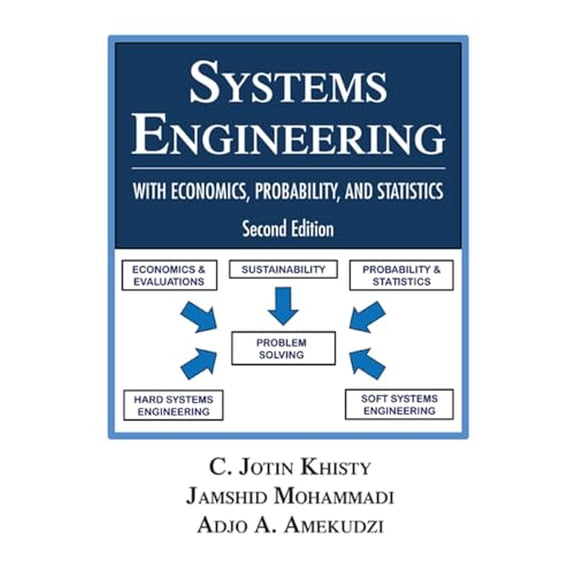 Pre-Owned Systems Engineering with Economics, Probability and Statistics: Second Edition (Hardcover) 1604270551 9781604270556