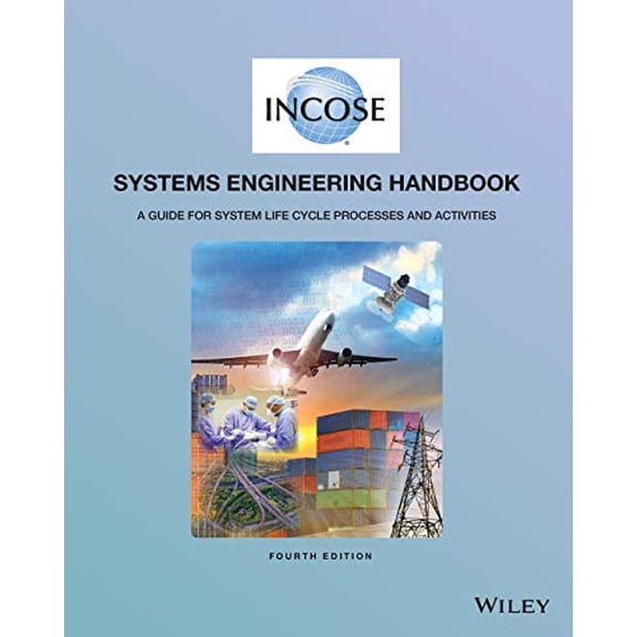 Pre-Owned INCOSE Systems Engineering Handbook: A Guide for System Life Cycle Processes and Activities, 9781118999400, 1118999401, Paperback, 4 edition
