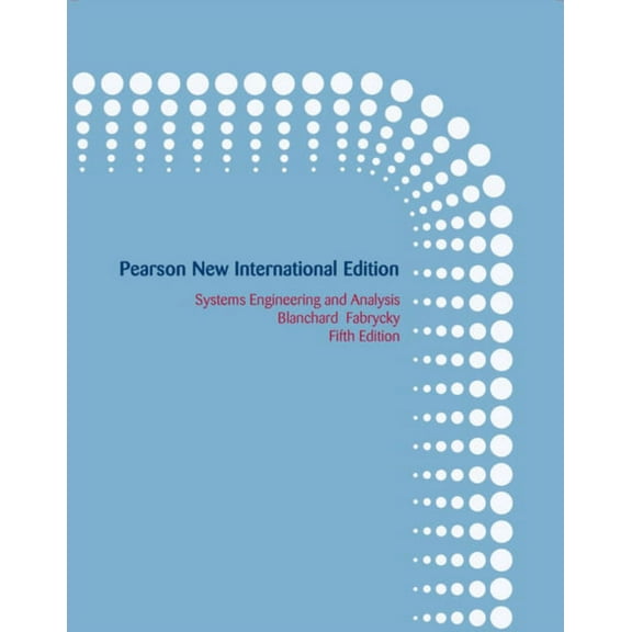 Systems Engineering and Analysis (Edition 5) (Book)