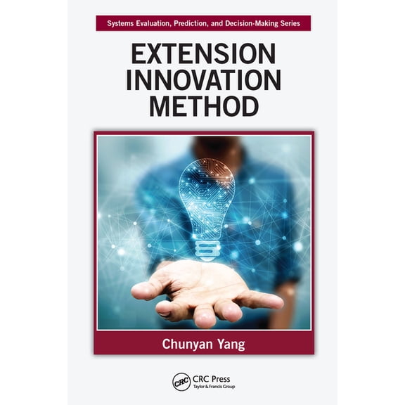 Systems Evaluation, Prediction, and Deci Extension Innovation Method, (Paperback)