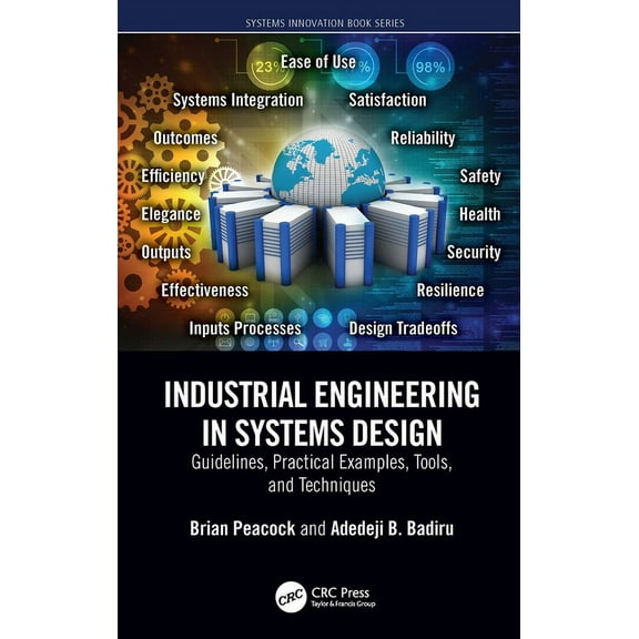 Systems Innovation Book Industrial Engineering in Systems Design: Guidelines, Practical Examples, Tools, and Techniques, (Paperback)