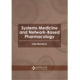 thumbnail image 1 of Systems Medicine and Network-Based Pharmacology, (Hardcover), 1 of 1