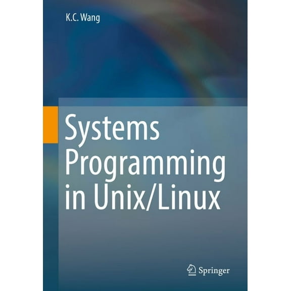 Systems Programming in Unix/Linux, (Hardcover)
