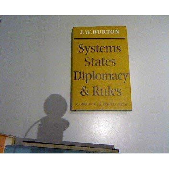 Pre-Owned Systems, States, Diplomacy and Rules 9780521073165 Used