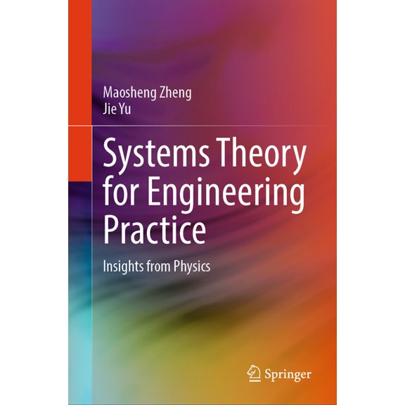 Systems Theory for Engineering Practice: Insights from Physics, (Hardcover)