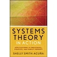 thumbnail image 1 of Pre-Owned Systems Theory in Action: Applications to Individual, Couple, and Family Therapy (Paperback) 047047582X 9780470475829, 1 of 1