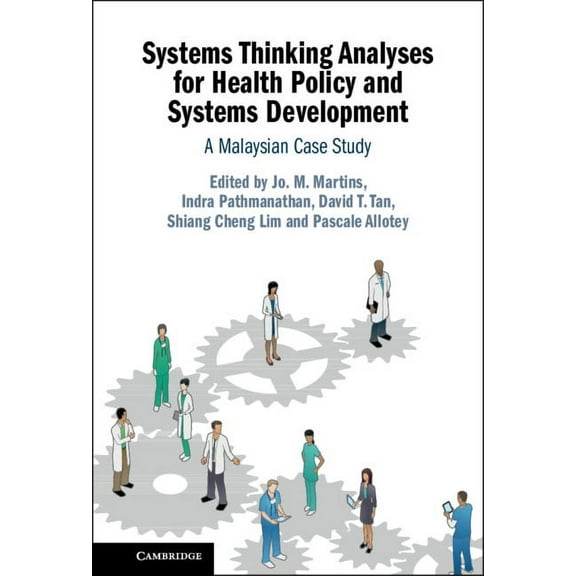 Systems Thinking Analyses for Health Policy and Systems Development, (Hardcover)