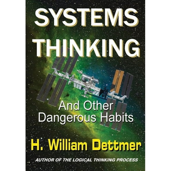 Systems Thinking - And Other Dangerous Habits, (Paperback)
