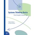 thumbnail image 1 of Pre-Owned Systems Thinking Basics: From Concepts to Causal Loops (Paperback) 1883823129 9781883823122, 1 of 1