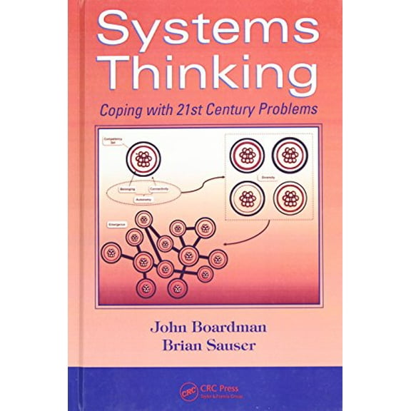 Pre-Owned Systems Thinking: Coping with 21st Century Problems (Hardcover) 1420054910 9781420054910