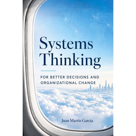 System Dynamics Modeling with Vensim Systems Thinking. For Better Decisions And Organizational Change: An Executive Guide for Leaders, Managers and Analysts, (Paperback)