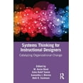thumbnail image 1 of Systems Thinking for Instructional Designers: Catalyzing Organizational Change, (Paperback), 1 of 1