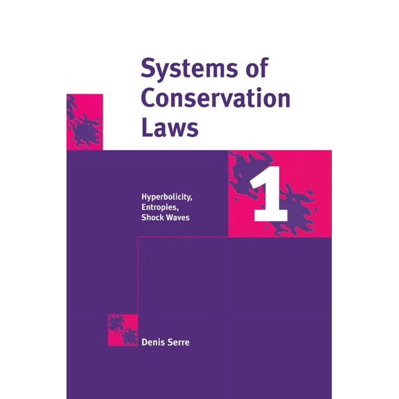 Systems of Conservation Laws 1: Hyperbolicity, Entropies, Shock Waves, (Hardcover)