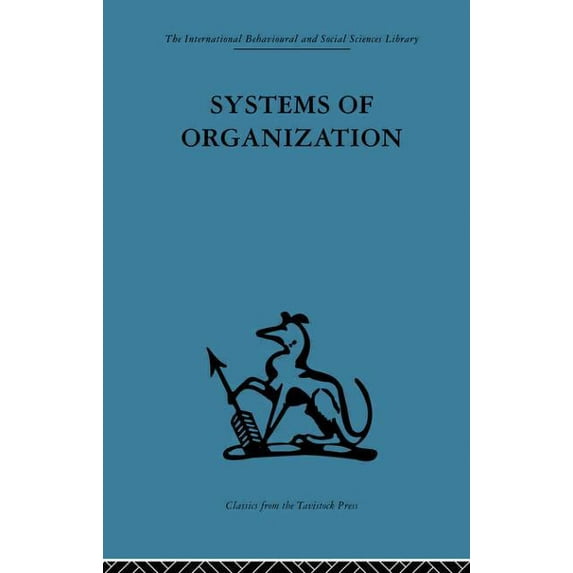 Systems of Organization: The control of task and sentient boundaries, (Paperback)