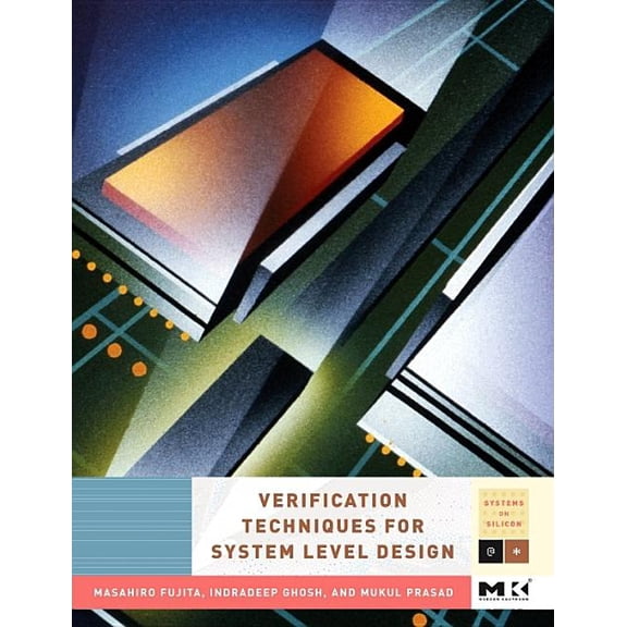 Systems on Silicon: Verification Techniques for System-Level Design (Hardcover)