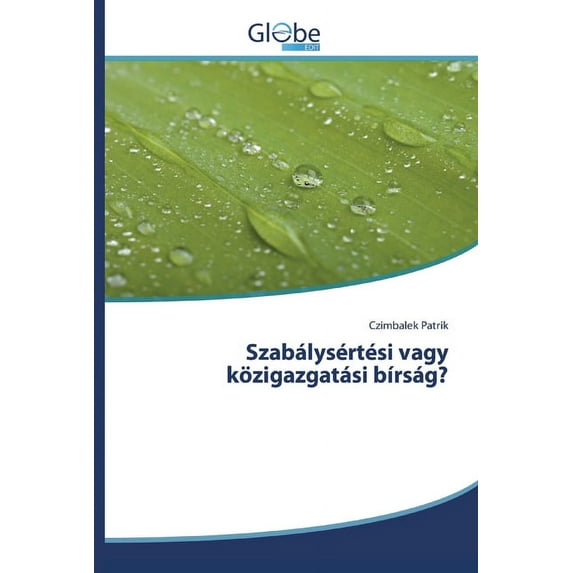 Szabálysértési vagy közigazgatási bírság? (Paperback)