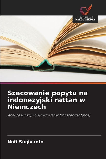 Szacowanie popytu na indonezyjski rattan w Niemczech, (Paperback)