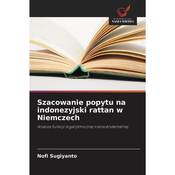 Szacowanie popytu na indonezyjski rattan w Niemczech, (Paperback)