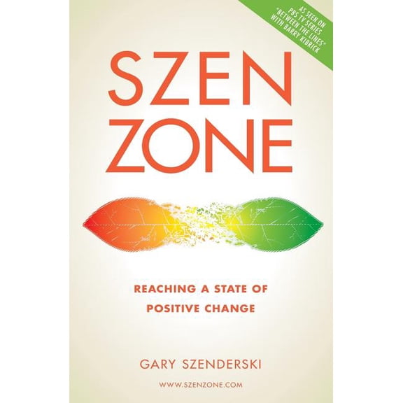 Szen Zone: Reaching a State of Positive Change